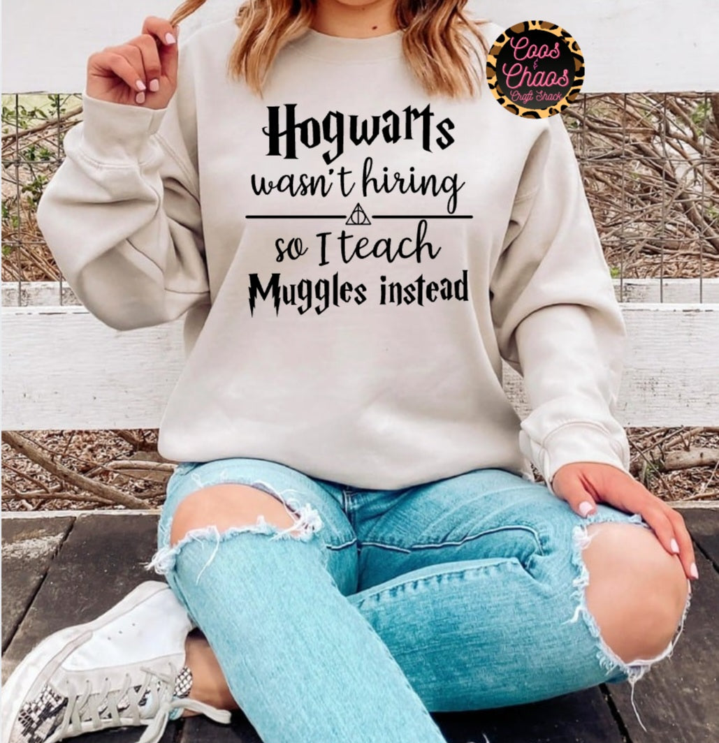 Teach Muggles-Tee/Sweatshirt