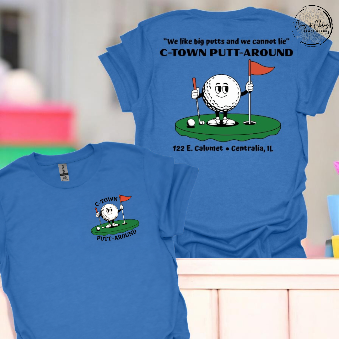 C-TownPuttArnd-Tee/Sweatshirt/Hoodie