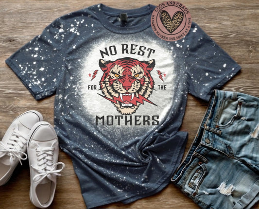 No Rest Mothers-Tee
