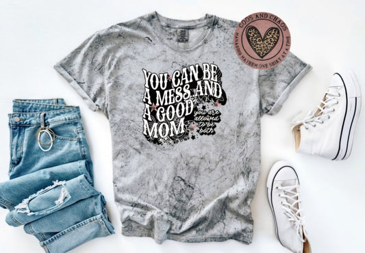 Mess & GOOD Moms-Tee