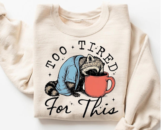 Too Tired(SUB)-Sweatshirt