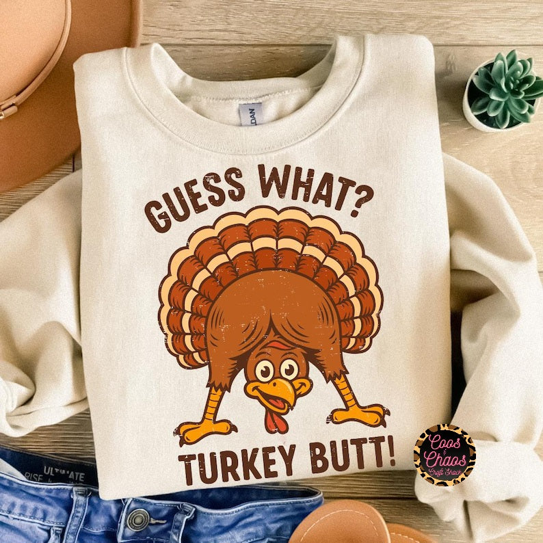 Turk Butt-Tee/Sweatshirt
