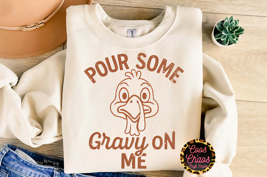 Gravy Me-Tee/Sweatshirt